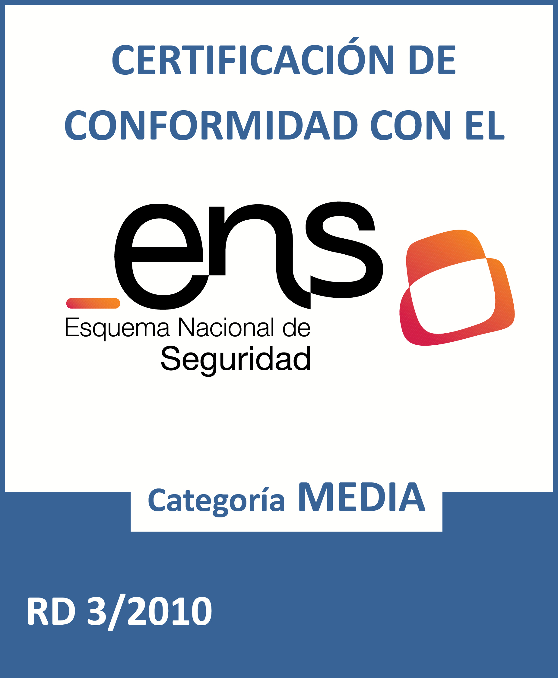 Certificación Conformidad con el Esquema Nacional de Seguridad. Categoría media